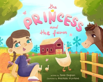 Paperback The Princess and the Farm Book