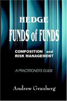 Hardcover Hedge Funds of Funds: Composition and Risk Management Book