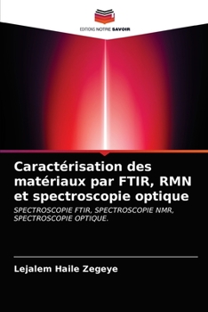 Paperback Caractérisation des matériaux par FTIR, RMN et spectroscopie optique [French] Book