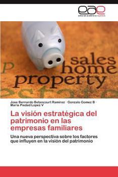 Paperback La Vision Estrategica del Patrimonio En Las Empresas Familiares [Spanish] Book