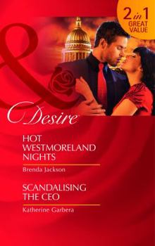 Paperback Hot Westmoreland Nights. Brenda Jackson. Scandalizing the CEO. Katherine Garbera Book