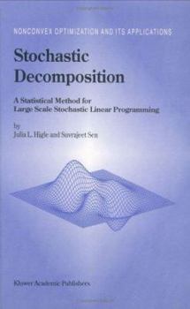 Hardcover Stochastic Decomposition: A Statistical Method for Large Scale Stochastic Linear Programming Book