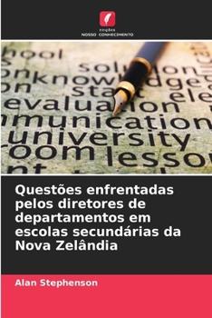 Paperback Questões enfrentadas pelos diretores de departamentos em escolas secundárias da Nova Zelândia [Portuguese] Book