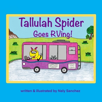 Paperback Tallulah Spider Goes RVing! Book