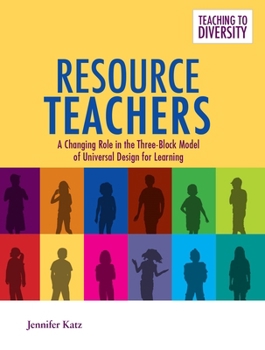 Paperback Resource Teachers: A Changing Role in the Three-Block Model of Universal Design for Learning Book