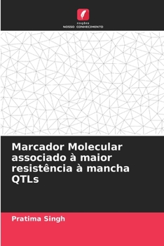 Paperback Marcador Molecular associado à maior resistência à mancha QTLs [Portuguese] Book