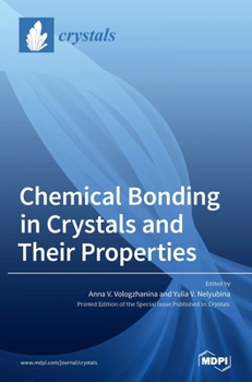 Hardcover Chemical Bonding in Crystals and Their Properties Book