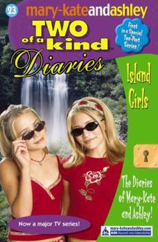 Island Girls (Two of a Kind Diaries, #23) - Book #23 of the Two of a Kind Diaries