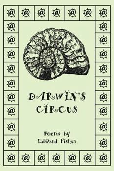 Paperback Darwin's Circus: Poems by Edward Fisher Book