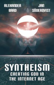 Paperback Syntheism - Creating God in the Internet Age Book