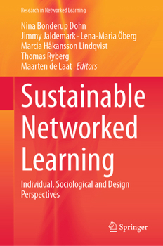 Hardcover Sustainable Networked Learning: Individual, Sociological and Design Perspectives Book
