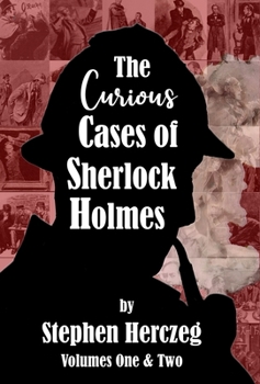 Hardcover The Curious Cases of Sherlock Holmes - Volumes 1 and 2 Book