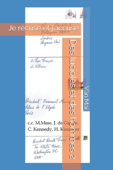 Paperback Des lucioles et des hommes 2: Je récuse et j'accuse [French] Book