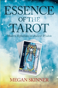 Paperback Essence of the Tarot: Modern Reflections on Ancient Wisdom Book