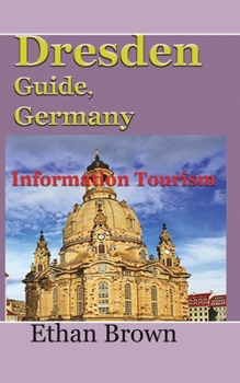 Paperback Dresden Guide, Germany: Information Tourism Book