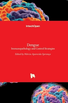 Hardcover Dengue: Immunopathology and Control Strategies Book