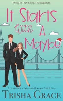Paperback It Starts With A Maybe: The Christmas Entanglement Book