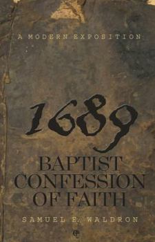 Paperback Modern Exposition of the 1689 Baptist Confession of Faith Book