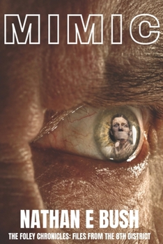 Paperback Mimic: The Foley Chronicles: Files from the 8th District Book