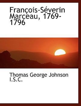Fran?ois-S?verin Marceau, 1769-1796