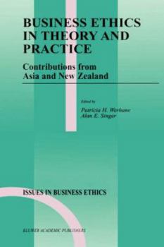 Hardcover Business Ethics in Theory and Practice: Contributions from Asia and New Zealand Book