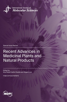 Hardcover Recent Advances in Medicinal Plants and Natural Products Book