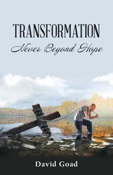Paperback Transformation: Never Beyond Hope Book