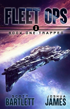 Trapped (Fleet Ops) - Book #1 of the Fleet Ops