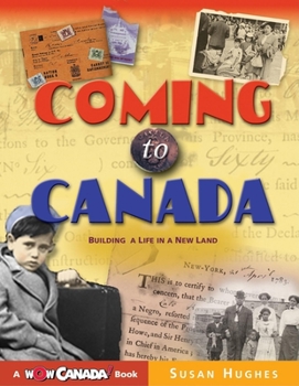 Paperback Coming to Canada: Building a Life in a New Land Book