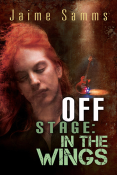 Off Stage: In the Wings - Book #2 of the Off Stage