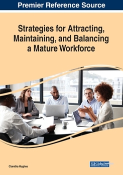 Paperback Strategies for Attracting, Maintaining, and Balancing a Mature Workforce Book