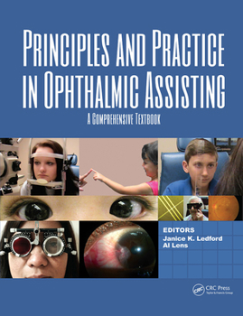 Hardcover Principles and Practice in Ophthalmic Assisting: A Comprehensive Textbook Book