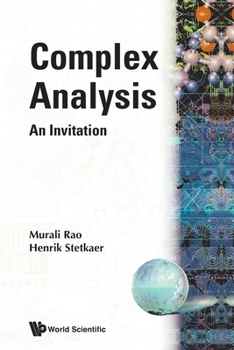 Complex Analysis: An Invitation