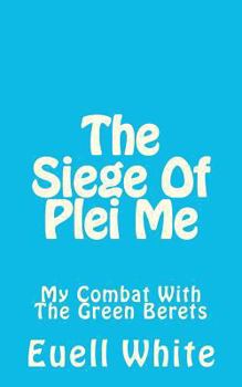 Paperback The Siege Of Plei Me Book