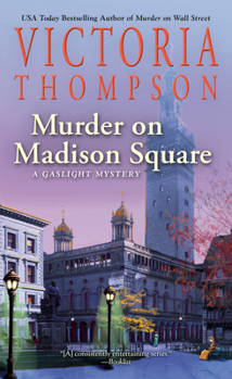 Murder on Madison Square - Book #25 of the Gaslight Mystery