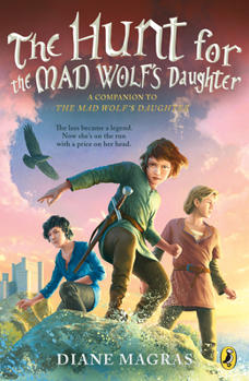 The Hunt for the Mad Wolf's Daughter - Book #2 of the Mad Wolf's Daughter