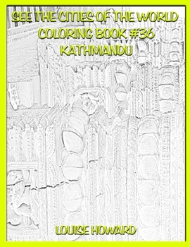 Paperback See the Cities of the World Coloring Book #36 Kathmandu Book