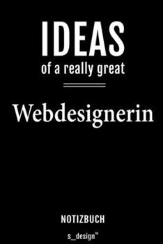 Notizbuch für Webdesigner / Webdesignerin: Originelle Geschenk-Idee [120 Seiten  liniertes blanko Papier] (German Edition)