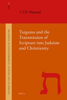 Hardcover Targums and the Transmission of Scripture Into Judaism and Christianity Book