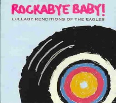 Music - CD Rockabye Baby! Lullaby Renditions of the Eagles Book
