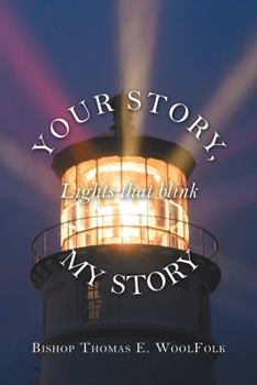 Paperback Your Story, My Story: Lights That Blink Book