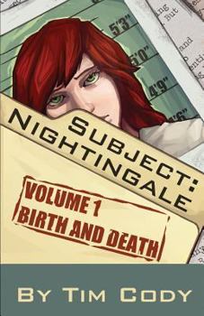 Birth and Death - Book #1 of the Subject Nightingale