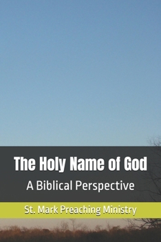 Paperback The Holy Name of God: A Biblical Perspective Book