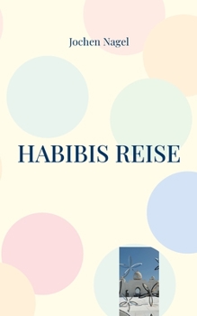 Paperback Habibis Reise [German] Book
