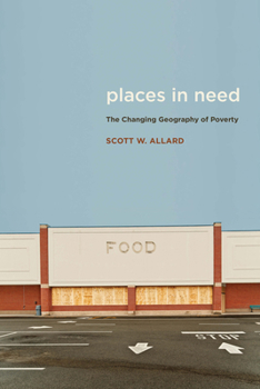 Paperback Places in Need: The Changing Geography of Poverty Book
