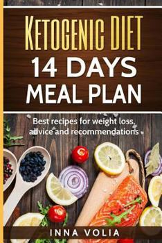 Paperback Ketogenic diet 14 days meal plan: Best recipes for weight loss, advice and recom Book