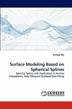 Paperback Surface Modeling Based on Spherical Splines Book