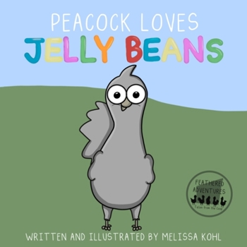 Paperback Peacock Loves Jelly Beans Book