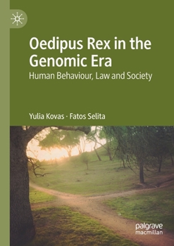 Paperback Oedipus Rex in the Genomic Era: Human Behaviour, Law and Society Book