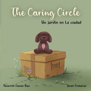 Paperback The The Caring Circle: Un jardín en la ciudad (1) Book